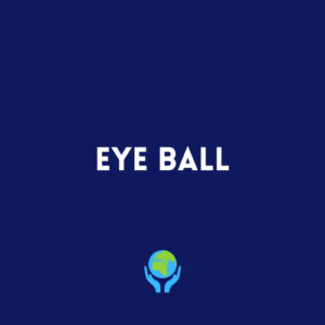 Eye Ball