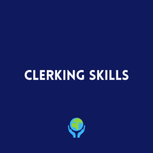 Clerking Skills