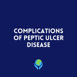 Complications Of Peptic Ulcer Disease